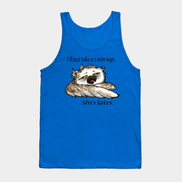 5 minute nap Tank Top by Owl Yer Needs